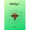 Vymaľuj si Dinosaury 2 – PDF maľovanka dinosaurov pre deti | Učenie zábavou