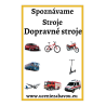 Spoznávame Stroje - Dopravné  Učenie zábavou