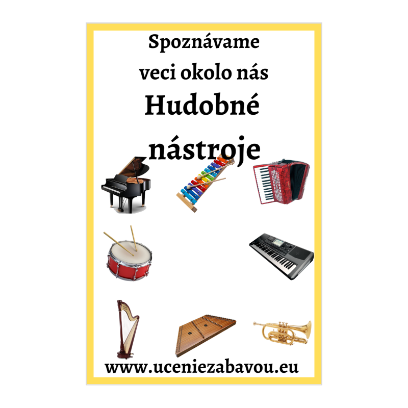 Spoznávame veci okolo nás Hudobné nástroje   Učenie zábavou