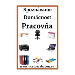 Spoznávame Domácnosť - Pracovňa  Učenie zábavou