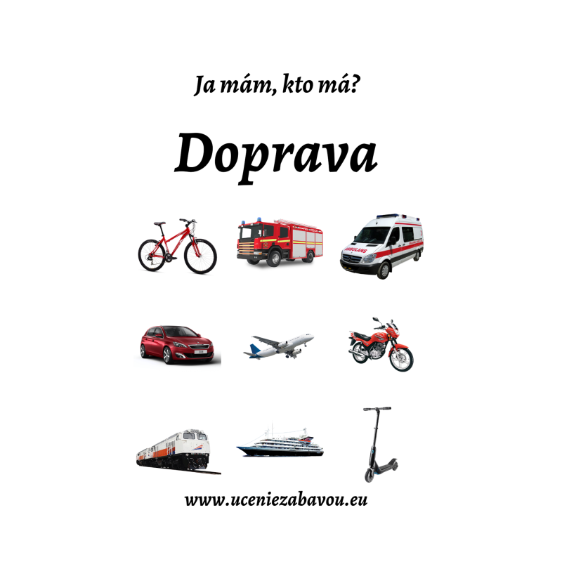 Ja mám, kto má? Doprava  Učenie zábavou