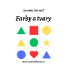 Ja mám, kto má? Farby a tvary   Učenie zábavou