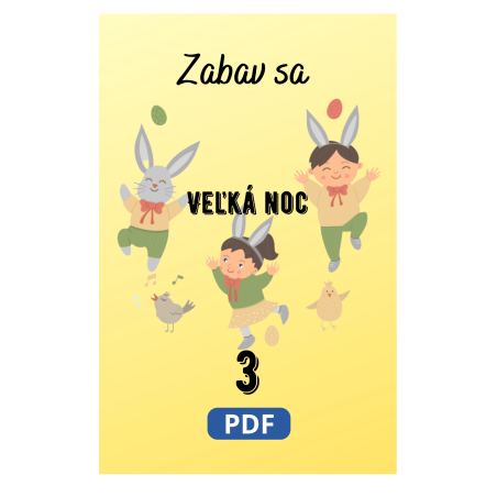 Veľká noc 3 – Pracovný zošit pre deti (PDF, 18+1 strán, A4) – Veľkonočné aktivity a maľovanie