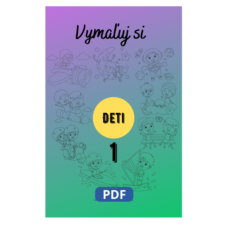 Vymaľuj si Deti 1 – PDF maľovanka detí pri hrách a aktivitách | Učenie zábavou