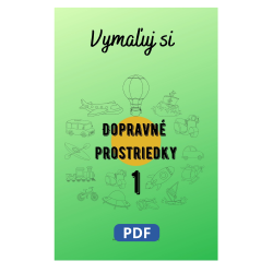 Vymaľuj si Dopravné prostriedky – PDF maľovanka pre deti | Učenie zábavou
