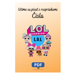 Učíme sa písať čísla s rozprávkami L.O.L. Surprise – Pracovný zošit pre deti | Učenie zábavou
