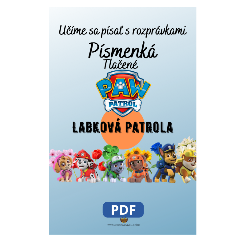 Učíme sa písať tlačené písmenká s rozprávkami Labková patrola – Pracovný zošit pre deti | Učenie zábavou