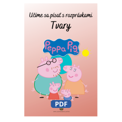 Peppa Pig PDF Učenie zábavou  Učíme sa písať tvary s rozprávkami Peppa Pig – Pracovný zošit pre deti